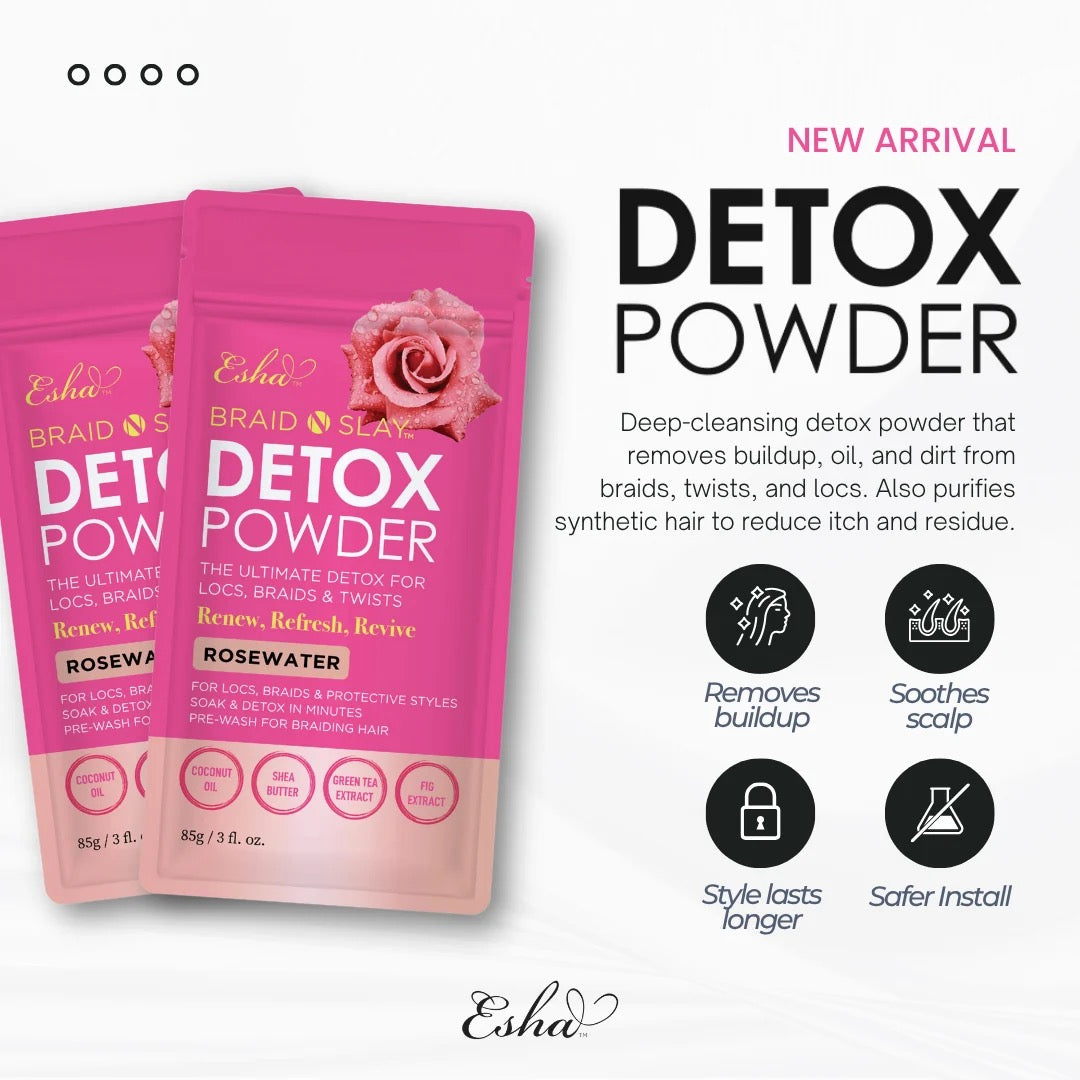 ESHA BRAID N SLAY- DETOX POWDER ROSE WATER- 3oz